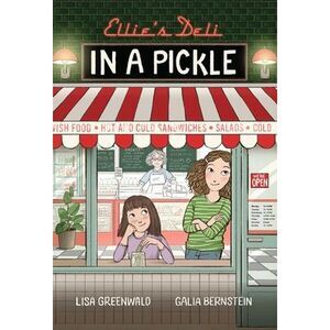 Ellie's Deli: In a Pickle!: Vol. 2 Volume 2 -- Lisa Greenwald